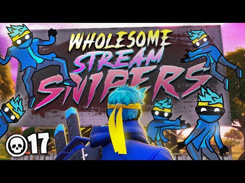 WHOLESOME STREAM SNIPERS!? 17 ELIMS