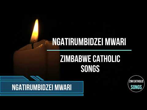 Zimbabwe Catholic Shona Songs - Ngatirumbidzei Mwari