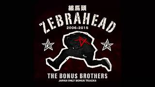 zebrahead - The Bonus Brothers - Full Album Stream