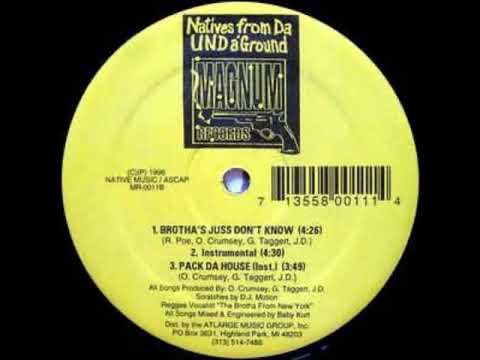 Natives From Da Undaground - Brotha's Juss Don't Know