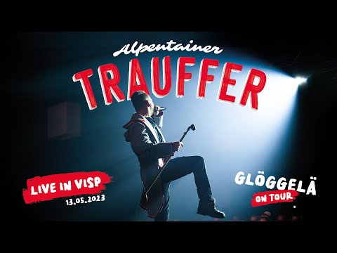 Trauffer - Live In Visp 2023 (Glöggelä on Tour)