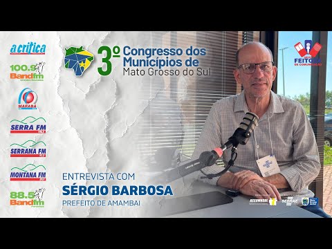 Entrevista com prefeito Sérgio Barbosa, do município de Amambai