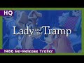 Lady And The Tramp 1955 1986 Re Release Trailer