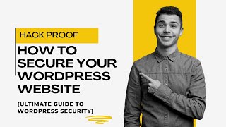 Download the video "How to Secure Your WordPress Website - The Ultimate Guide to WordPress Security [WEBSITE HACK PROOF]"