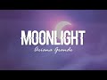 Moonlight Ariana Grande Lyrics