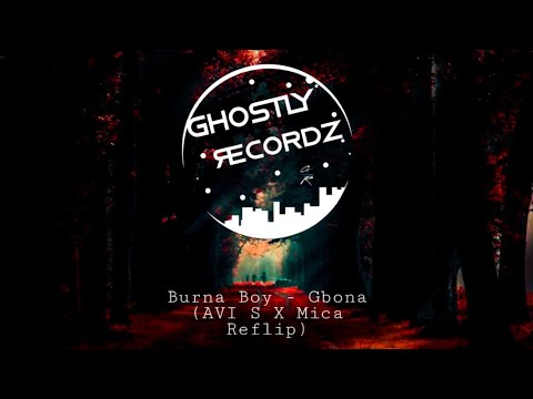 Burna Boy - Gbona (AVI S X Mica Reflip)