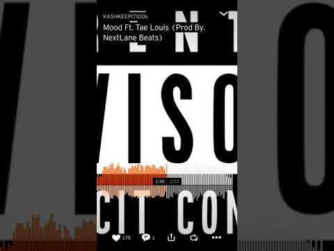 KashKeepIt100k - Mood - FT. Tae Louis