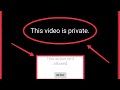 YouTube This Video Is Private This Action Isn T Allowed Problem In YouTube Android