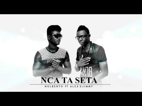 Nolberto ft Alex Djimmy ( Nca Ta Seta) Funana 2017 Novo