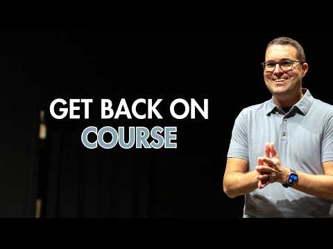 How to Get Back on Course with God