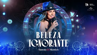 Download  BELEZA IGNORANTE  - Simone Mendes 