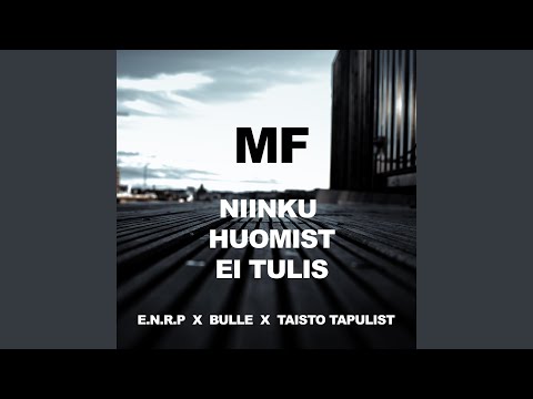 Mf Niinku Huomist Ei Tulis