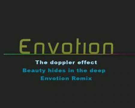 The Doppler effect - Beauty hides in the deep Envotion remix