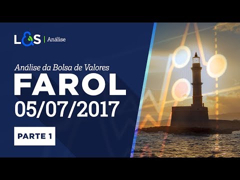 Farol L&S 05/07/2017 - Parte 01 - Análise do fechamento do mercado