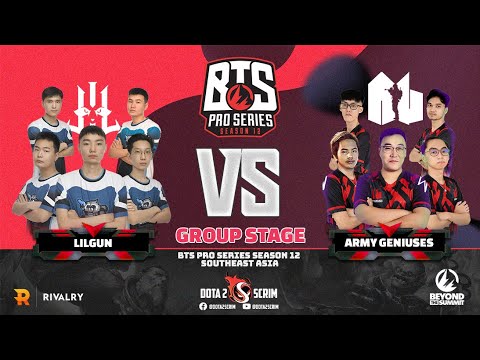 Lilgun vs Army Geniuses - BTS Pro Series Season 12: Southeast Asia - Group Stage - BO2