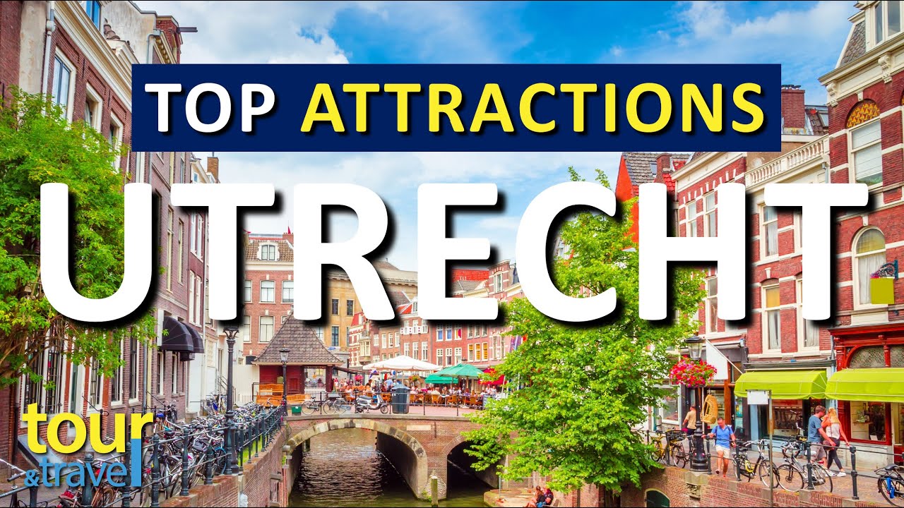 Amazing Things to Do in Utrecht & Top Utrecht Attractions
