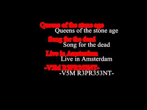 Quens of the stone age -Song for the dead Amsterdam.avi