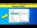 Run 32 Bit Programs Applications On 64 Bit Windows 10 8 7 Install Software Apps 32bit On 64bit