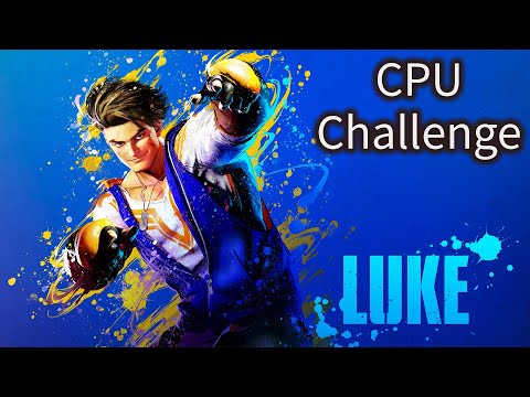 Street Fighter 6 - CLOSED BETA TEST 2 - Luke CPU Challenge