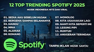 Download lagu 12 Lagu Hits Spotify 2025 🎶 Trending & Viral Saat Ini  Tanpa Iklan mp3