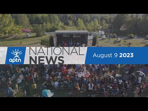 APTN National News August 9, 2023 – Robbie Robertson passes, Woman threaten with firearm