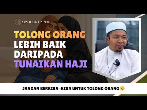 Manusia Paling Allah Sayang, Amalan Paling Allah Suka  | Ustaz Khairul Abdan