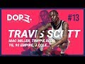 DOPE. ACTU RAP #13 | TRAVIS SCOTT / MAC MILLER / YG / IGGY AZALEA / 93 EMPIRE / DAMSO... DOPE. ACTU RAP #13 | TRAVIS SCOTT / MAC MILLER / YG / IGGY AZALEA / 93 EMPIRE / DAMSO...