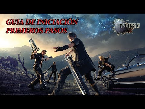 Guia de Iniciación | Final Fantasy XV