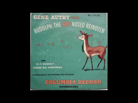 Rudolph, the Red-Nosed Reindeer – Gene Autry & The Pinafores