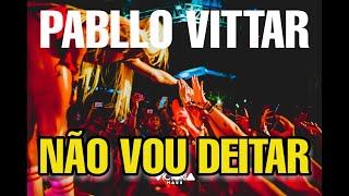Pabllo Vittar - Não Vou Deitar | Brasília (Victoria Haus)
