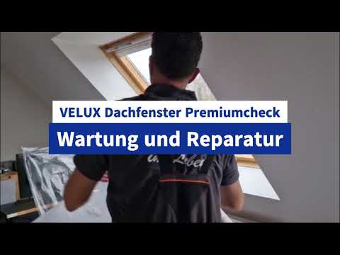 VELUX Dachfenster Premiumcheck - Wartung und Reparatur