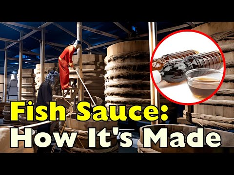 How Is Fish Sauce Made?