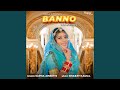 Banno Teri Ankhiyan