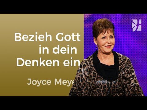 Include God in your thinking – Joyce Meyer – Directing thoughts and words