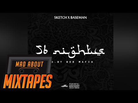 Sketch x Baseman - 56 Nights | MadAboutMixtapes