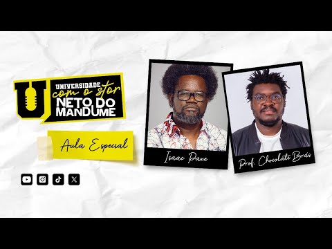 AULA ESPECIAL COM PROF ISAAC PAXE E PROF CHOCOLATE BRÁS