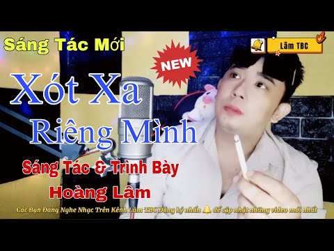 Xót xa riêng mình - Hoàng Lâm