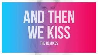 And Then We Kiss (Junkie XL Remix) - Britney Spears