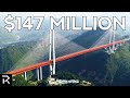The Tallest Bridge In The World Cost 147 Million