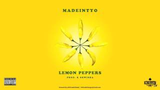 Madeintyo - Lemon Peppers (Prod. By K Swisha) (2016 NEW CDQ)