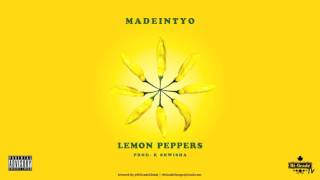 Madeintyo - Lemon Peppers (Prod. By K Swisha) (2016 NEW CDQ)