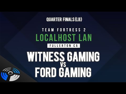 Quarter Finals - Localhost Fullerton LAN 2022: Witness Gaming vs. Ford Gaming