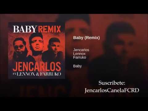 Baby remix - Jencarlos Canela ft Lennox & Farruko