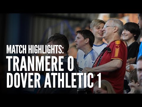 Match Highlights | Tranmere 0-1 Dover Athletic