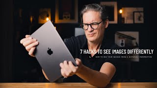 7 helpful hacks to see images differently