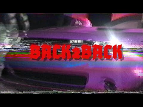 Jay Hustle - Back2Back (Prod. Yelkin)