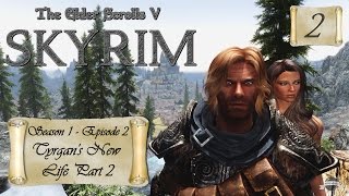 Let's Play Skyrim (Modded) - S1:EP2 Tyrgan's New Life Part 2
