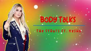 The Struts ft. Kesha | Body Talks [Lyrics]