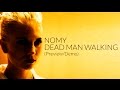 Nomy (Official) - (Demo/Preview) Dead man walking
