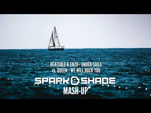 Beatsole & Enzo vs. Queen - We Will Sail You (Spark & Shade Mash-up)